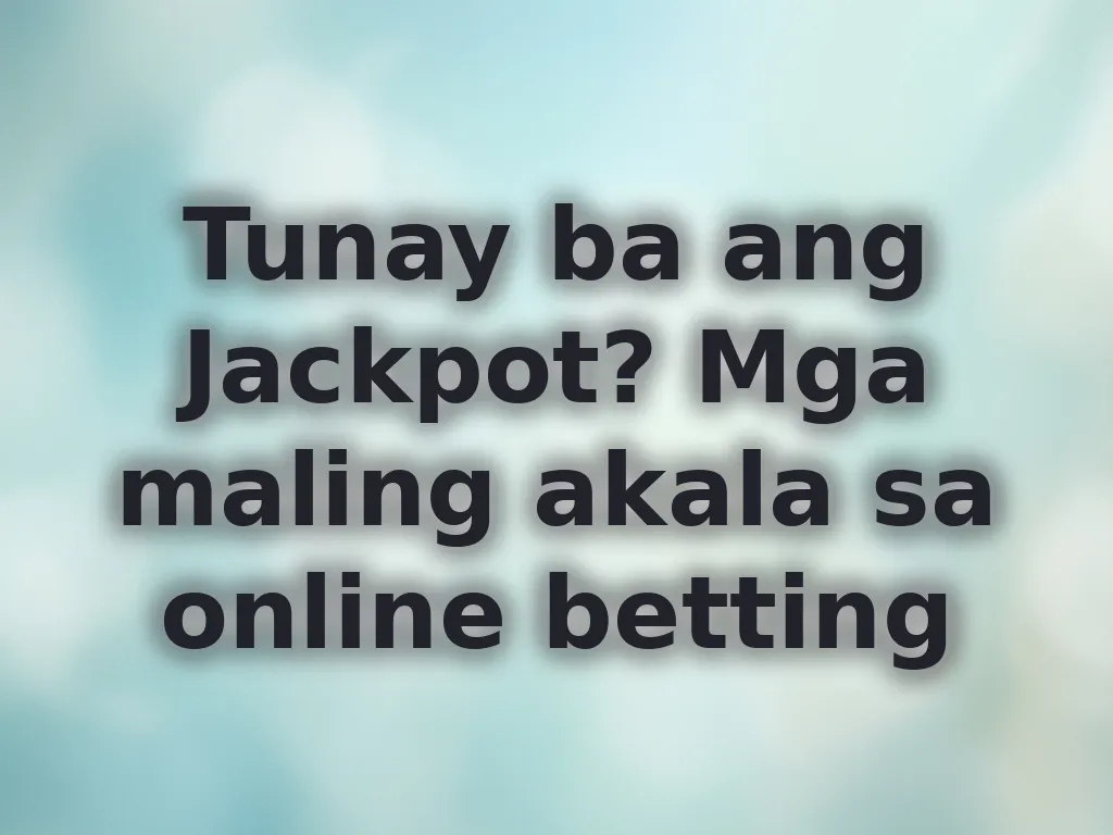 Pag- debunk sa mga betting myths